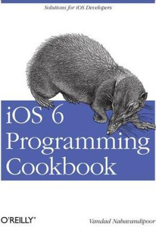 Cover of IOS 6 Programming Cookbook