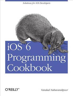 Book cover for IOS 6 Programming Cookbook