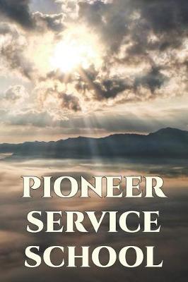 Book cover for Pioneer Service School