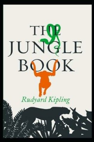 Cover of The Jungle Book By Rudyard Kipling Annotated Latest Version