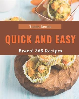 Book cover for Bravo! 365 Quick And Easy Recipes