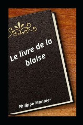 Cover of Le livre de la blaise illustree