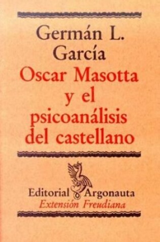 Cover of Oscar Masotta y El Psicoanalisis del Castellano