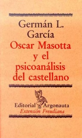 Book cover for Oscar Masotta y El Psicoanalisis del Castellano