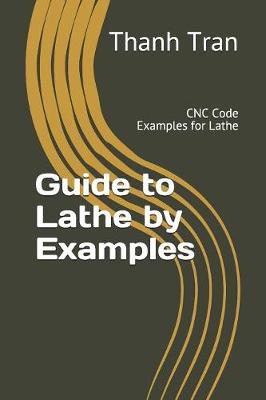 Book cover for Guide to Lathe by Examples