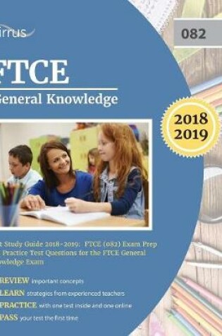 Cover of FTCE General Knowledge Test Study Guide 2018-2019