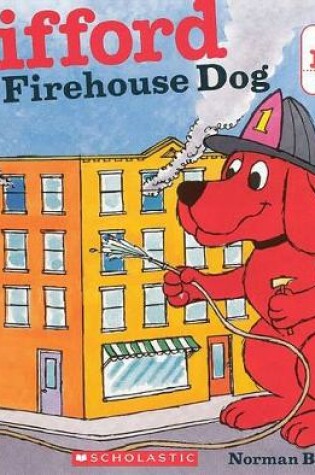 Cover of Clifford, the Firehouse Dog