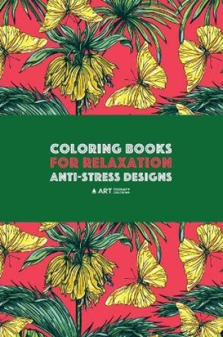 Cover of Coloring Books For Relaxation