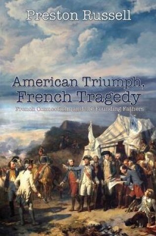 Cover of American Triumph, French Tragedy