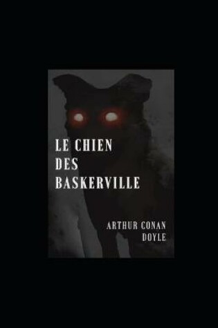 Cover of Le Chien des Baskerville illustr�e