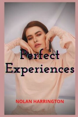 Cover of Perfect experiences