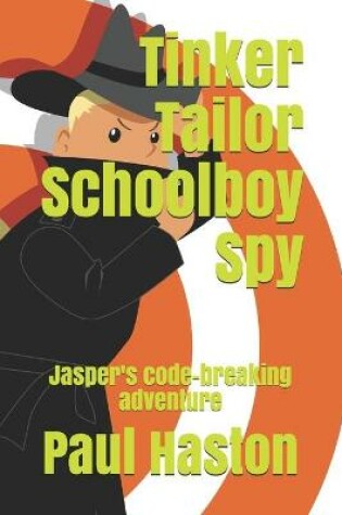 Cover of Tinker Tailor Schoolboy Spy