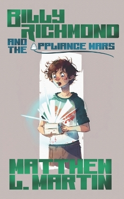 Book cover for BILLY RICHMOND and the Appliance Wars