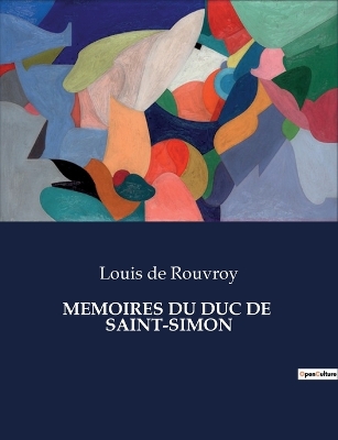 Book cover for Memoires Du Duc de Saint-Simon