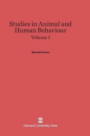 Cover of Studies in Animal and Human Behaviour, Volume I