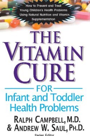 Cover of Vitamin Cure for Infant and Toddler Health Problems