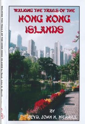 Book cover for Walking the Trails of the Hong Kong Islands