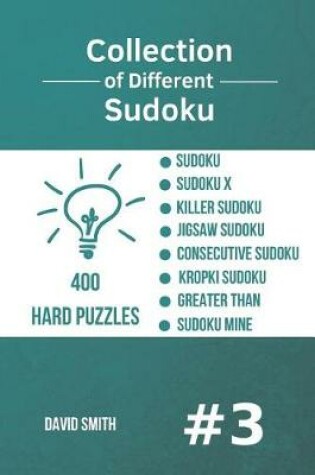 Cover of Collection of Different Sudoku - 400 Hard Puzzles