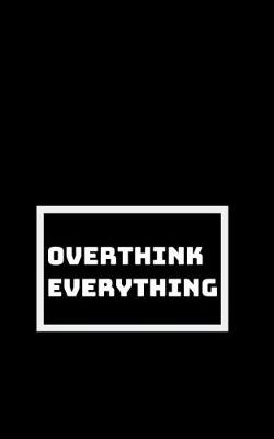 Book cover for Overthinking All the Time