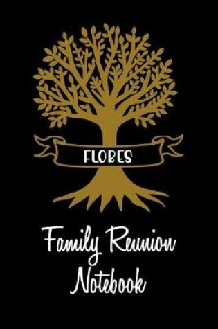 Cover of Flores Family Reunion Notebook
