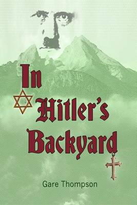 Book cover for In Hitler's Backyard