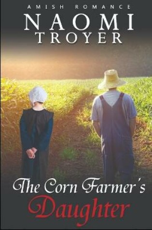 Cover of The Corn Farmer's Daughter