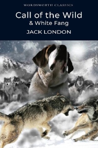 Cover of Call of the Wild & White Fang