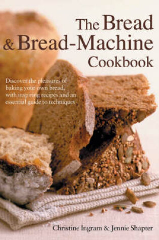 Cover of The Bread and Bread Machine Cookbook