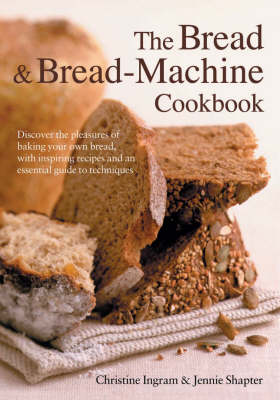 Cover of The Bread and Bread Machine Cookbook