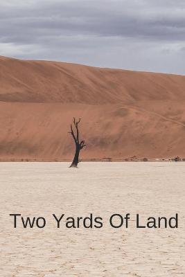 Book cover for Two Yards Of Land