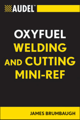 Cover of Audel Oxyfuel Welding and Cutting Mini-Ref