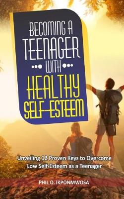 Book cover for Becoming A Teenager With Healthy Self-Esteem