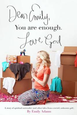 Book cover for Dear Emily, You are enough. Love, God