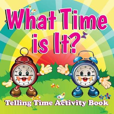 Book cover for What Time is It?