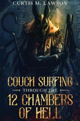 Cover of Couch Surfing Through the 12 Chambers of Hell