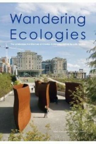 Cover of Wandering Ecologies: A Plantsman's Journey