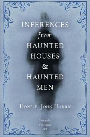 Cover of Inferences from Haunted Houses and Haunted Men
