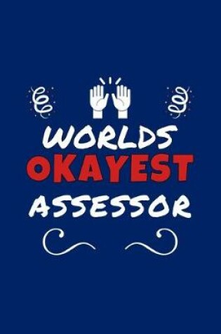 Cover of Worlds Okayest Assessor