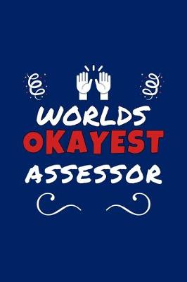 Book cover for Worlds Okayest Assessor