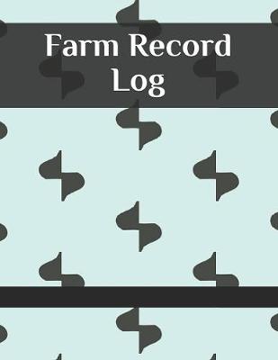 Book cover for Farm Record Log