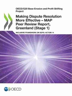 Book cover for Making Dispute Resolution More Effective - MAP Peer Review Report, Greenland (Stage 1)