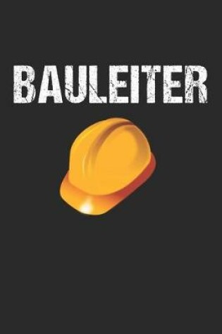 Cover of Bauleiter - Bauarbeiter Bau Baustelle