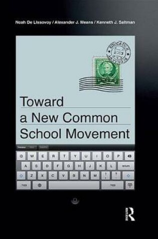 Cover of Toward a New Common School Movement