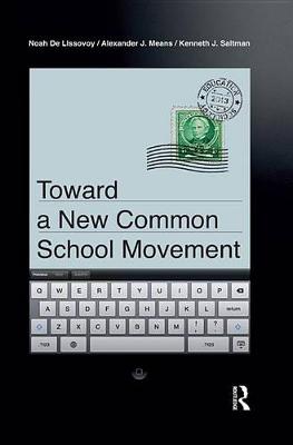 Cover of Toward a New Common School Movement