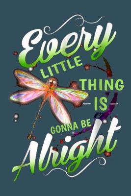 Book cover for Every little thing is gonna be alright