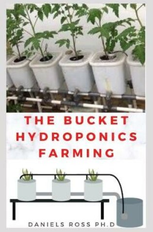 Cover of The Bucket Hydroponics Farming