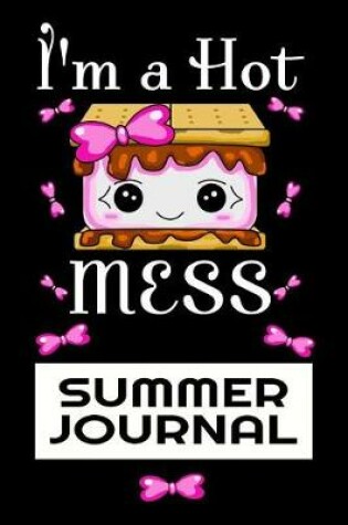 Cover of I'm A Hot Mess Summer Journal