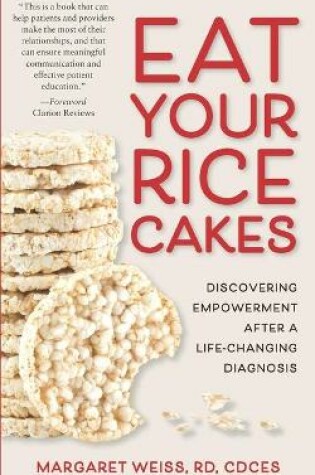 Cover of Eat Your Rice Cakes