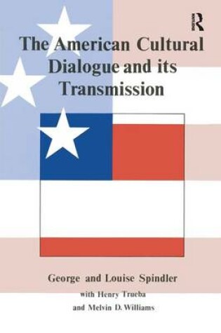 Cover of The American Cultural Dialogue And Its Transmission