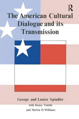 Book cover for The American Cultural Dialogue And Its Transmission